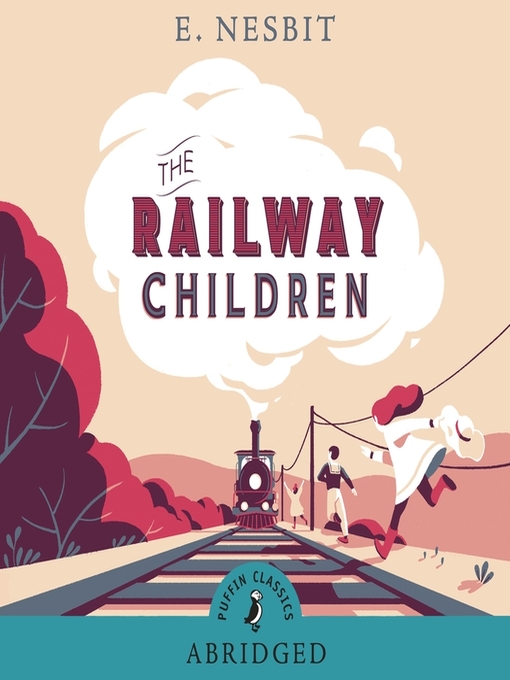 Title details for The Railway Children by E. Nesbit - Available